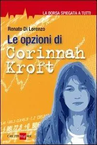 Ultimissimo Modello Le opzioni di Corinnah Kroft. La borsa spiegata a tutti