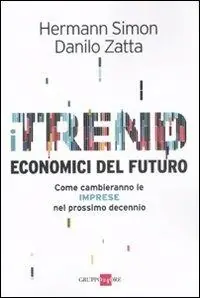 I trend economici del futuro. Come cambieranno le imprese nel prossimo decennio Prezzo Di Fabbrica