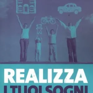 Realizza i tuoi sogni Nuova Collezione