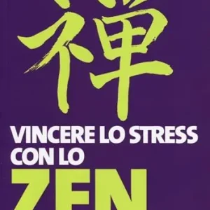 Reso Gratuito Vincere lo stress con lo zen