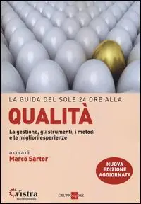 A Buon Prezzo La guida del Sole 24 Ore alla qualità. La gestione, gli strumenti, i metodi e le migliori esperienze