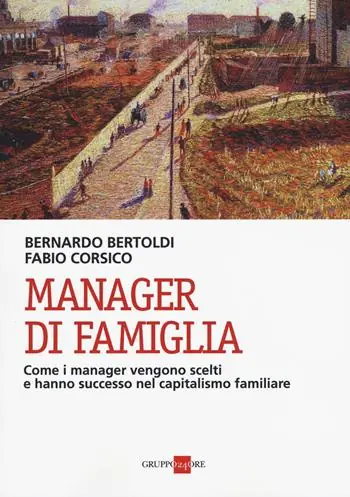 Quantità Limitata Manager di famiglia. Come i manager vendono scelti e hanno successo nel capitalismo familiare