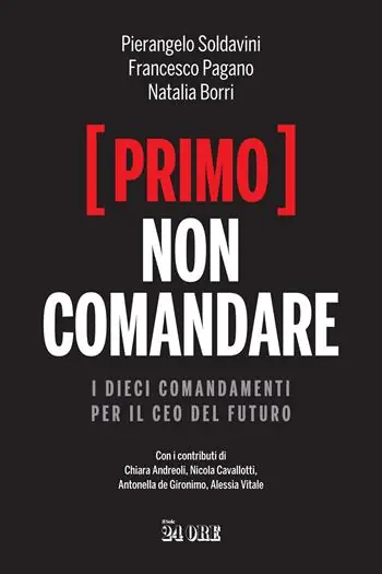 (Primo) non comandare. I dieci comandamenti per il CEO del futuro Prezzo Conveniente