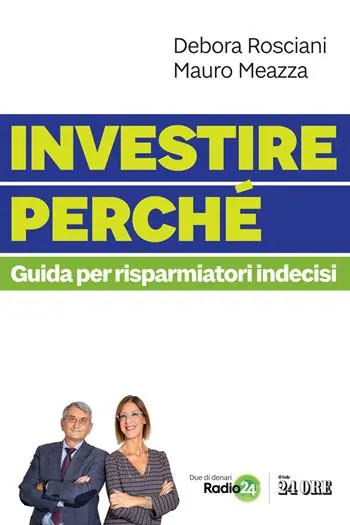 Investire perché. Guida per risparmiatori indecisi Prezzo Conveniente