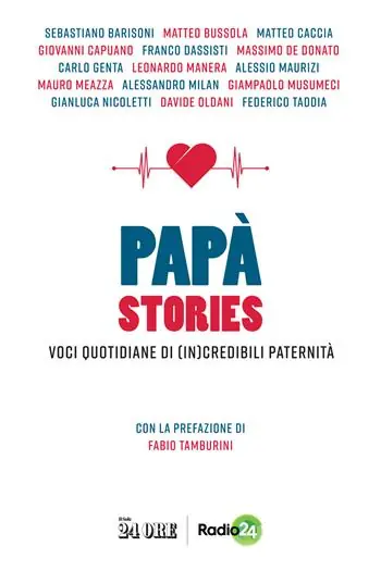 Papà stories. Voci quotidiane di (in)credibili paternità Prezzo Ridotto