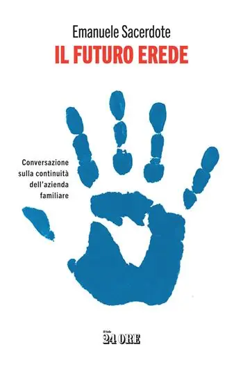 Il futuro erede. Conversazione sulla continuità dell‘azienda familiare Sconto