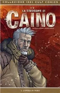 L‘ opera in nero. La sindrome di Caino. Vol. 2 Promozione