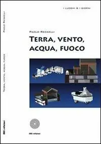 Prezzo Ridotto Terra, vento, acqua, fuoco