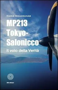 MP213 Tokyo-Salonicco. Il volo della verità A Buon Prezzo
