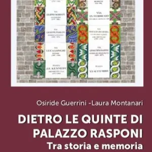 Prezzo Di Fabbrica Dietro le quinte di Palazzo Rasponi. Tra storia e memoria. Ediz. illustrata
