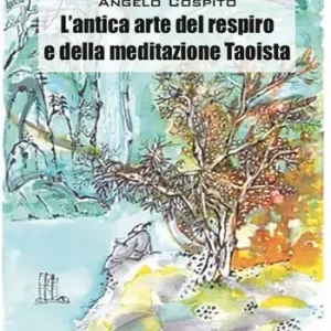 L‘antica arte del respiro e della meditazione taoista Consegna Rapida