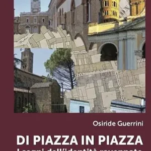Di piazza in piazza. I segni dell‘identità ravennate Promo Stagionale