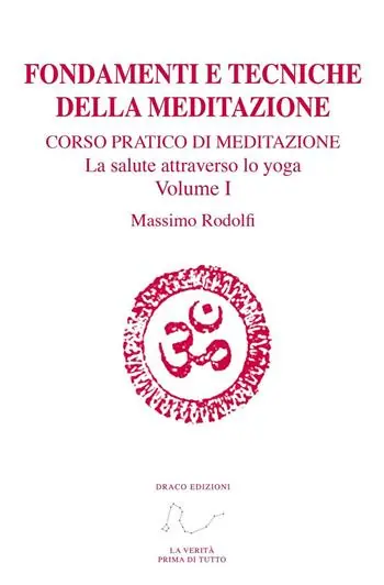 Fondamenti e tecniche della meditazione. Corso pratico di meditazione. La salute attraverso lo yoga. Con Link a video. Vol. 1 Saldi