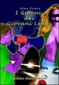 Offerta Del Giorno I giorni dei giovani leoni
