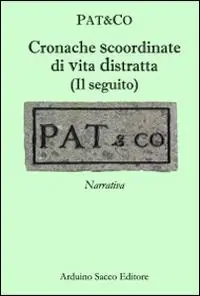 Compra Oggi Stesso Cronache scoordinate di vita distratta. (Il seguito)