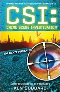 CSI. Crime scene investigation. In extremis Novità