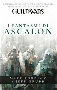 Offerta Limitata Guild wars. I fantasmi di Ascalon