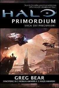 Halo Primordium. Saga dei Precursori. Vol. 2 Super Prezzo