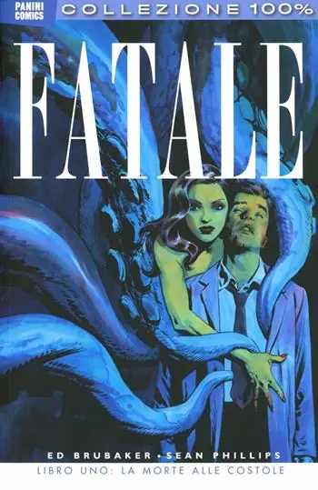 Fatale. Vol. 1 La morte alle costole Offerta Limitata