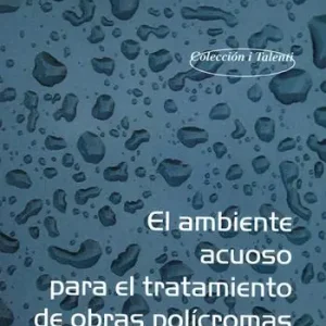 Non Perdere El Ambiente acuoso para el tratamiento de obras polícromas