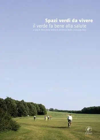 Spedito Oggi Spazi verdi da vivere. Il verde fa bene alla salute