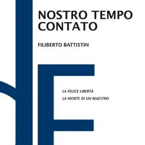 Nostro tempo contato. La felice libertà. La morte di un maestro Nuovo Arrivo