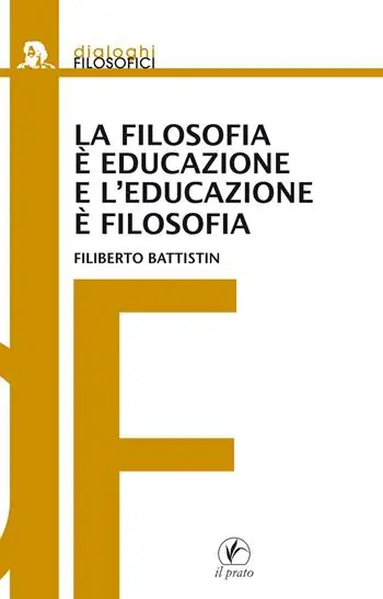Direttamente Dal Produttore La filosofia è educazione e l‘educazione è filosofia
