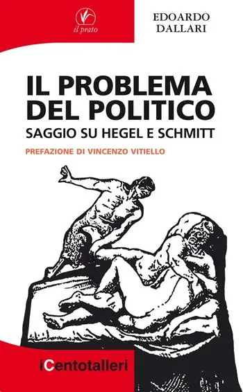 Offerta Il problema del politico. Saggio su Hegel e Schmitt