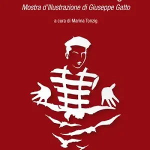Il gomitolo nella valigia. Mostra d‘illustrazione di Giuseppe Gatto Ultimissimo Modello