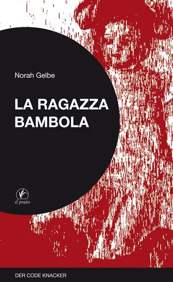 La ragazza bambola. Der code knacker Consegna Rapida