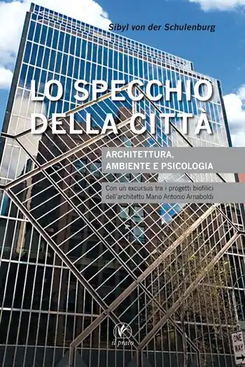Nuova Collezione Lo specchio della città. Architettura, ambiente e psicologia