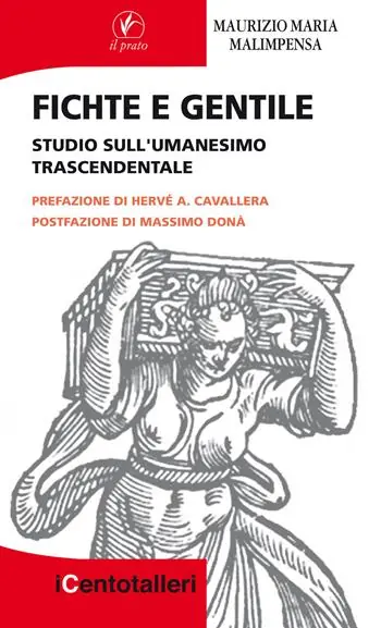 Occasione Imperdibile Fichte e Gentile. Studio sull’umanesimo trascendentale