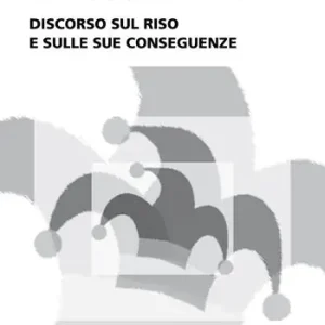Ironia politica. Discorso sul riso e sulle sue conseguenze Bestseller