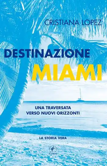 Destinazione Miami. Una traversata verso nuovi orizzonti Occasione