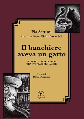 Compra Online Il banchiere aveva un gatto. Gli ebrei di Montagnana tra storia e cronache