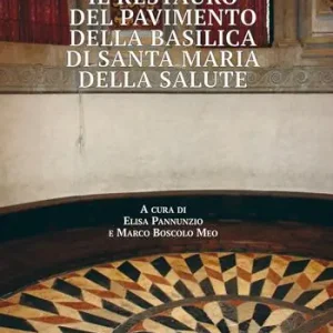 Prezzo Scontato Il restauro del pavimento della basilica di Santa Maria della Salute