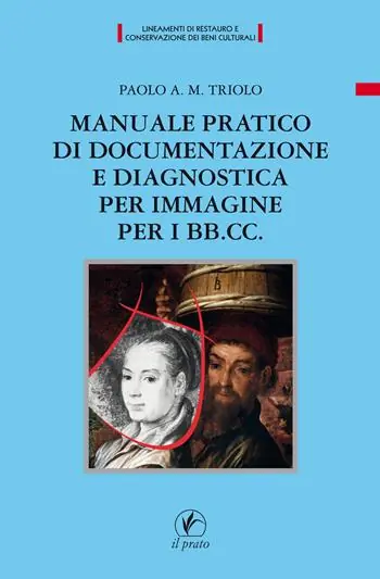 Manuale pratico di documentazione e diagnostica per immagine per i BB.CC Ultimissimo Modello