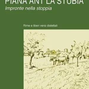 Affare Pianà ant la stubia. Impronte nella stoppia