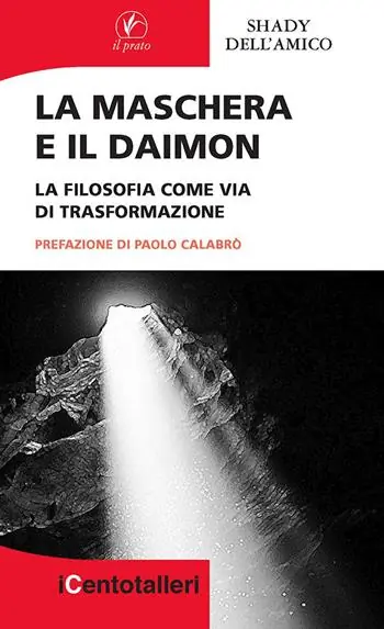 La maschera e il daimon. La filosofia come via di trasformazione Ultimissimo Modello