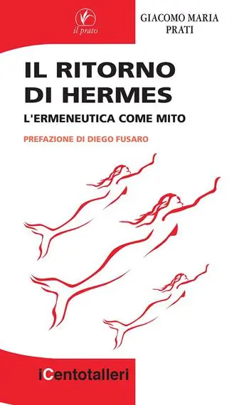 Il ritorno di Hermes. L‘ermeneutica come mito Nuova Collezione