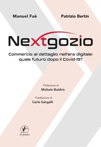 Compra Oggi Stesso Nextgozio. Commercio al dettaglio nell’era digitale quale futuro dopo il Covid-19