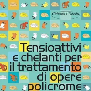 Tensioattivi e chelanti per il trattamento di opere policrome Solo Oggi
