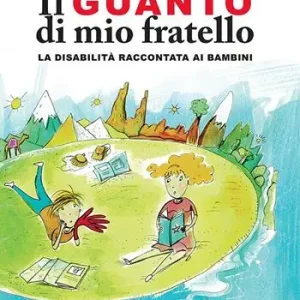 Vendita Finale Il guanto di mio fratello. Ediz. a colori