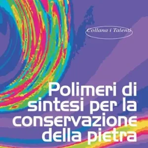Occasione Imperdibile Polimeri di sintesi per la conservazione della pietra