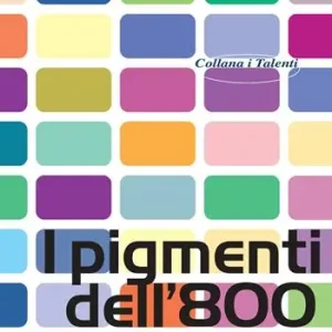 I pigmenti dell‘800 Offerta Del Giorno