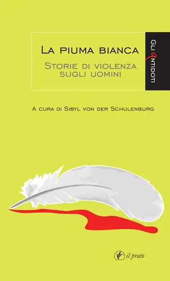 Prezzo Scontato La piuma bianca. Storie di violenza sugli uomini