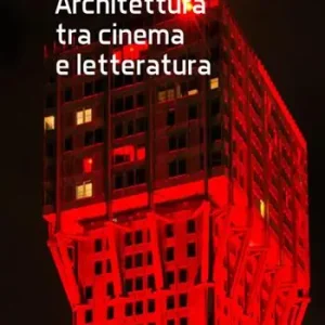 Offerta Del Giorno Architettura tra cinema e letteratura
