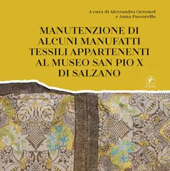 Bestseller Manutenzione di alcuni manufatti tessili appartenenti al Museo San Pio X di Salzano
