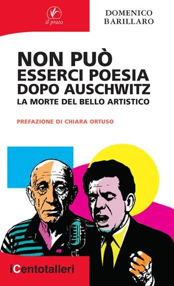 Occasione Non può esserci poesia dopo Auschwitz. La morte del bello artistico