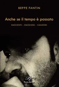 Compra Adesso Anche se il tempo è passato. Racconti, emozioni, canzoni